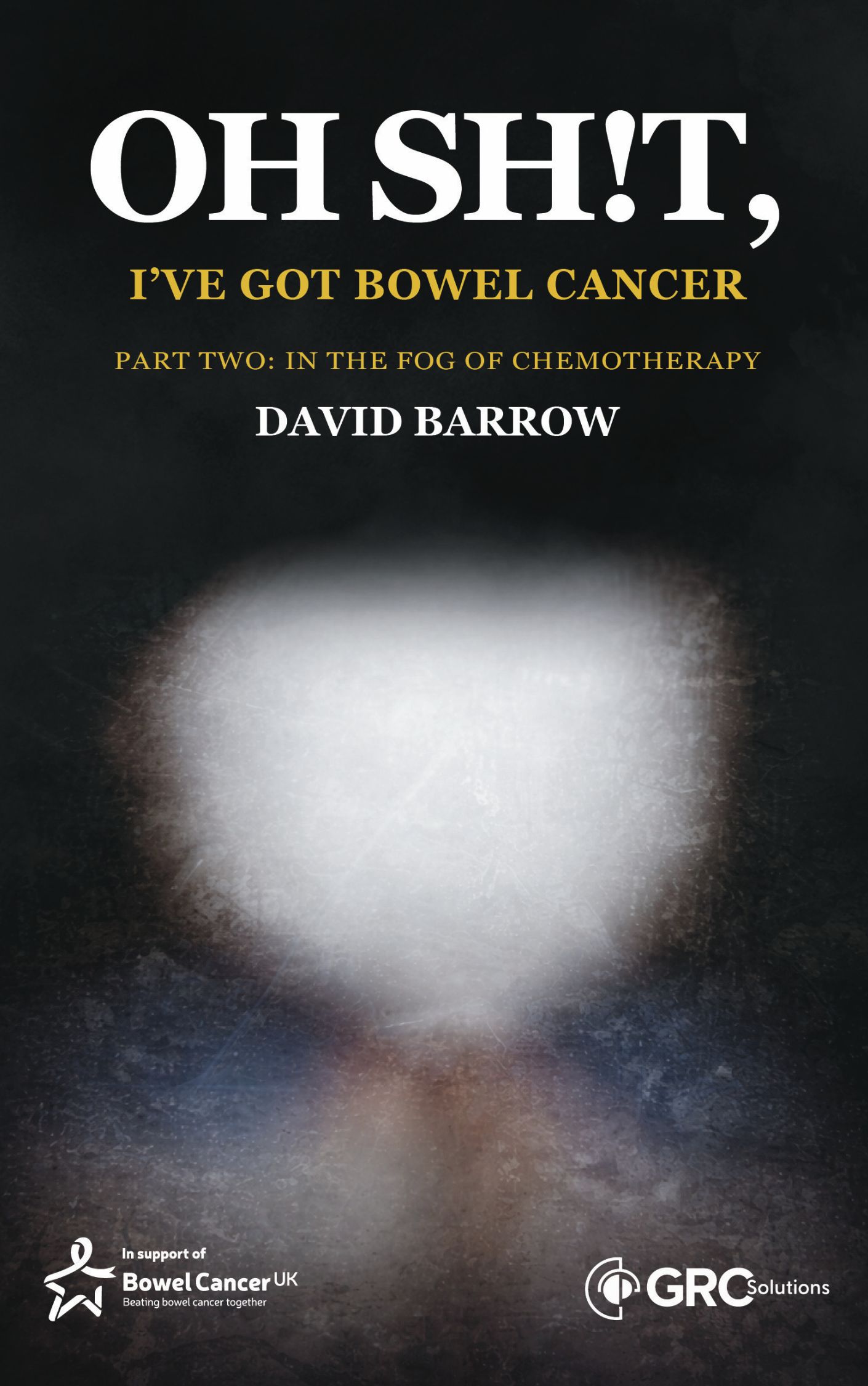 OH SH!T, I've Got Bowel Cancer Part 2 cover